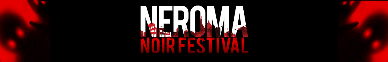 NeRoma NOIR FESTIVAL